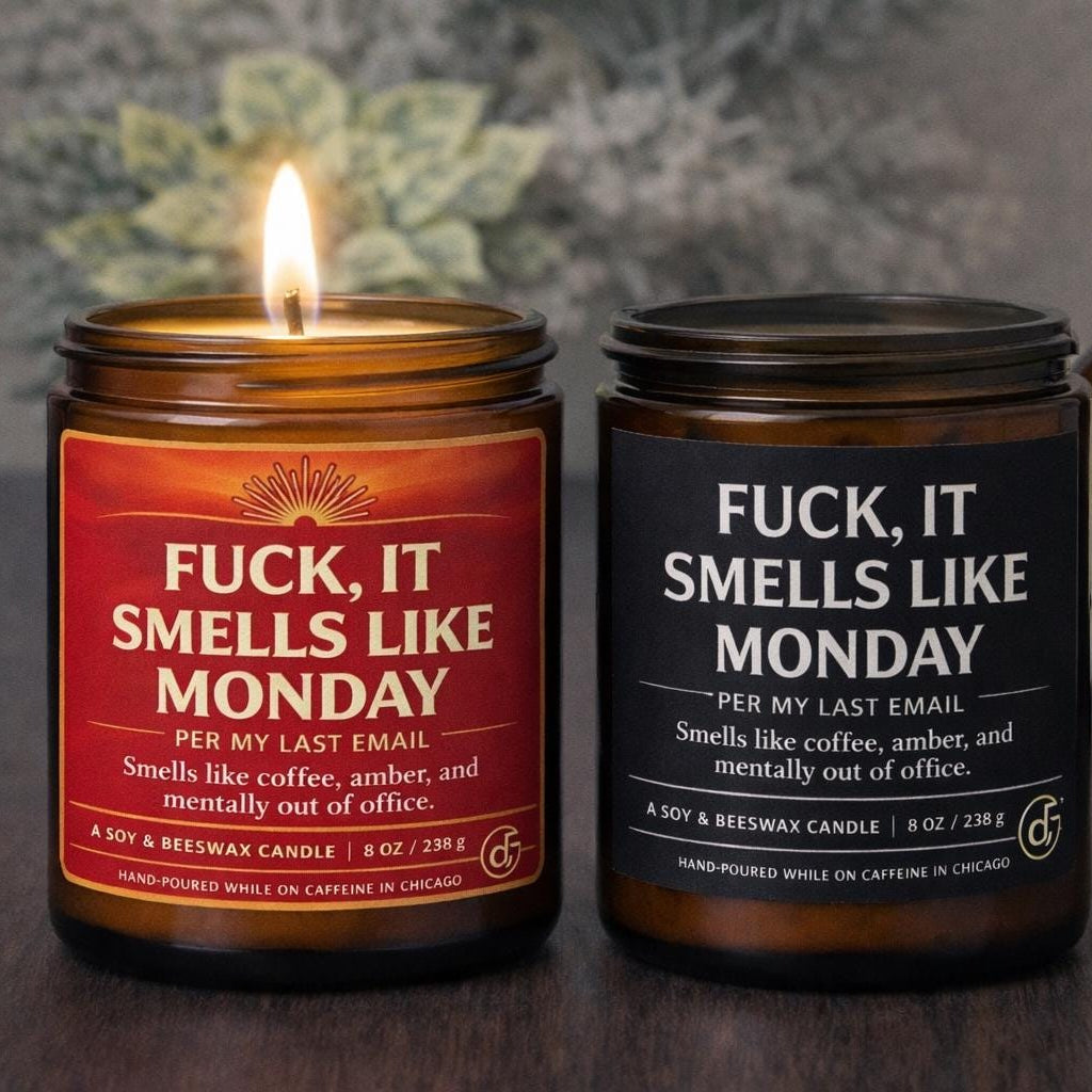 Fuck, It Smells Like Monday Coffee Amber Beeswax Soy Poured Candle